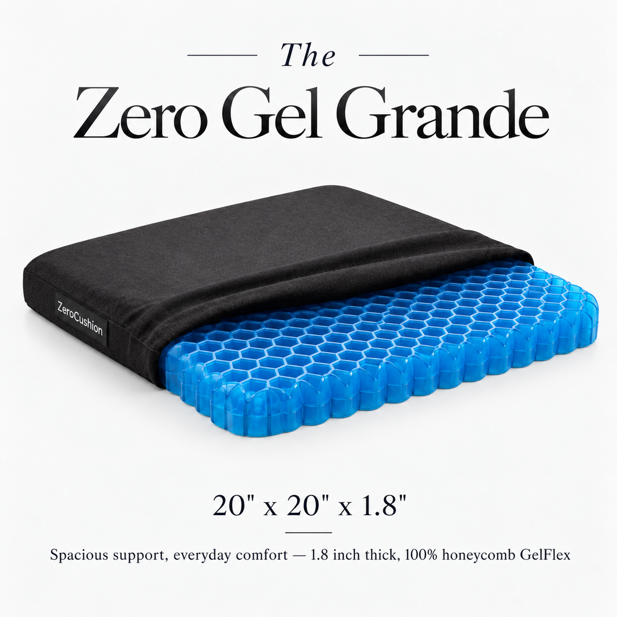 The Zero Gel Grande